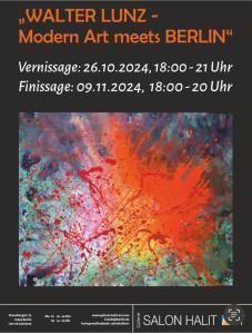 Walter Lunz - Modern Art meets BERLIN - Finissage @ Galerie Salon Halit