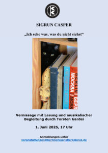 "Ich sehe was, was du nicht siehst" Vernissage mit Lesung und musikalischer Begleitung @ KunstRaum